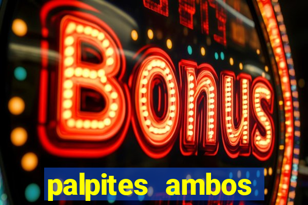 palpites ambos marcam hoje